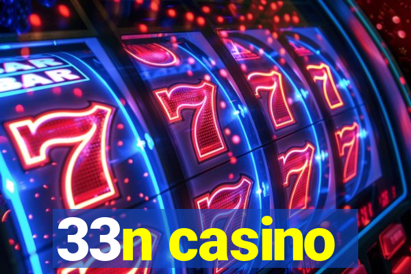 33n casino
